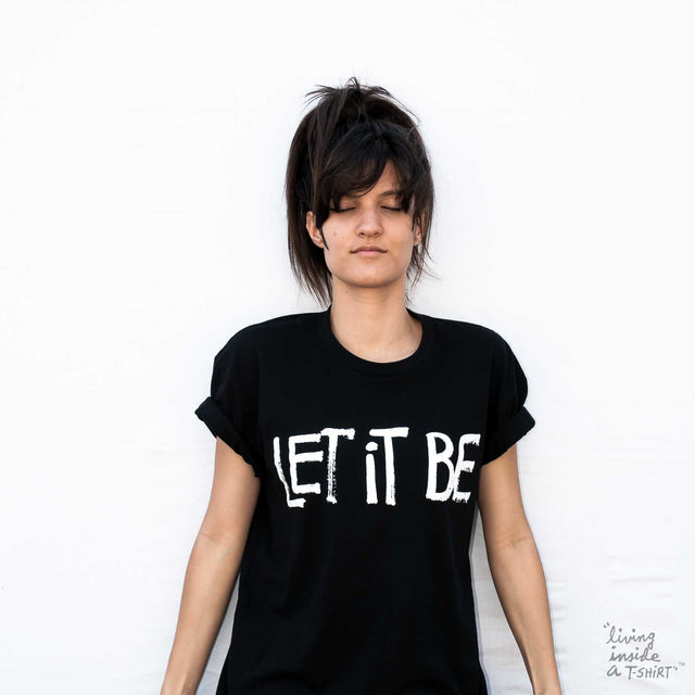 Let It Be - Unisex T-shirt