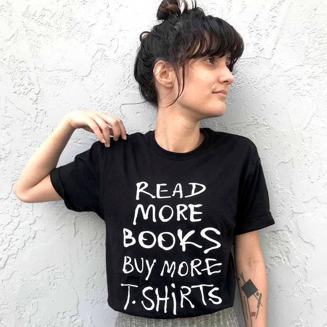 Read More Books Buy more T-shirts- Unisex T-shirt